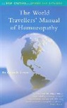 Colin B. Lessell, Dr C B Lessell, Lyn Greenwood - World Travellers'' Manual of Homoeopathy