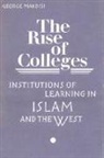 George Makdisi, Makdisi George - Rise of Colleges
