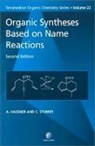 A. Hassner, Alfred Hassner, C Stumer, C. Stumer, J E Baldwin, J. E. Baldwin... - Organic Syntheses Based on Name Reactions