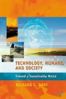 Richard C. Dorf - Technology, Humans and Society