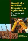 Gerald C. Nelson - Genetically Modified Organisms in Agriculture