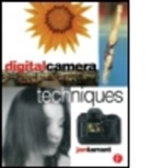 Jon Tarrant, Jon (Contributing writer to The British Journal of Photography and What Digital Camera; Former Editor of The British Journal of Photography and HotShoe International &amp; Professional Photographer magazines.) Tarrant, Tarrant Jon - Digital Camera Techniques