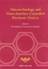 Bozzano G Luisa, M. Kaneto Iwamoto, IWAMOTO M KANETO K MASHIKO S, Jeffrey M. Lemm, Bozzano G Luisa, Bozzano G. Luisa... - Nanotechnology and Nano-Interface Controlled Electronic Devices