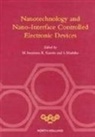 M. Kaneto Iwamoto, IWAMOTO M KANETO K MASHIKO S, Jeffrey M. Lemm, Bozzano G Luisa, Bozzano G. Luisa, Gerard Meurant... - Nanotechnology and Nano-Interface Controlled Electronic Devices