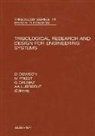 A A Lubrecht, G. Dalmaz, Dalmaz G., D. Dowson, Duncan Dowson, A A Lubrecht... - Tribological Research and Design for Engineering Systems
