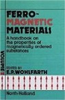 E. P. Wohlfarth, E P Wohlfarth, E. P. Wohlfarth, E.P. Wohlfarth - Handbook of Magnetic Materials