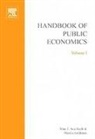 Auerbach, A. J. Auerbach, M. Feldstein, Martin (Harvard University Feldstein, A J Auerbach, A. J. Auerbach... - Handbook of Public Economics