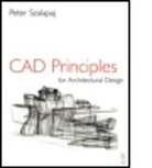 Peter Szalapaj - Cad Principles for Architectural Design