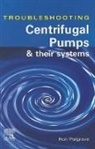 Ron Palgrave, Ron (Weir Pumps (Retired) Palgrave, Palgrave Ron, Author Unknown - Troubleshooting Centrifugal Pumps and Their Systems