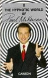 Paul McKenna, McKenna Paul - Hypnotic World of Paul Mckenna