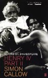 Simon Callow - Henry IV, Part II