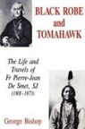 George Bishop, BISHOP GEORGE - Black Robe and Tomahawk