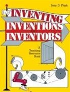 Jerry Flack, Jerry D. Flack, Flack Jerry D. - Inventing, Inventions and Inventors