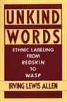 Irving Lewis Allen, Allen Irving Lewis - Unkind Words
