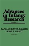 Harlene Hayne, Hayne Harlene, Lewis Lipsitt, Lewis P. Lipsitt, Lipsitt Lewis P., Carolyn Rovee-Collier... - Advances in Infancy Research