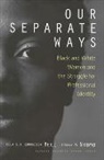 Ella Bell, Ella L. J. Edmondson Nkomo Bell, Ella Nkomo Bell, Stella Nkomo - Our Separate Ways