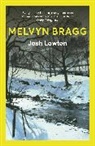 Melvyn Bragg, Bragg Melvyn - Josh Lawton