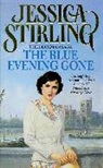 Jessica Stirling - The Blue Evening Gone