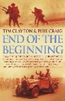 Tim Clayton, Tim Craig Clayton, Clayton Tim, Phil Craig, Phil Clayton Craig, Craig Phil - End of the Beginning