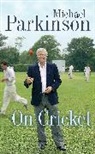 Michael Parkinson - Michael Parkinson on Cricket