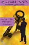 Michael Innes - Death At the President's Lodging