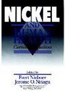 Evert Nieboer, E Nieboer, Evert Nieboer, Evert (Mcmaster University Nieboer, Evert Nriagu Nieboer, NIEBOER EVERT NRIAGU JEROME O A... - Nickel and Human Health