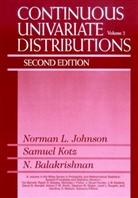 N Balakrishnan, N. Balakrishnan, Naray Balakrishnan, Narayanaswamy Balakrishnan, Balakrishnan Narayanaswamy, NL Johnson... - Continuous Univariate Distributions - 2: Continuous Univariate Distributions, Volume 2