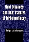 Budugur Lakshminarayana, B Lakshminarayana, Budugur Lakshminarayana, Budugur (The Pennsylvania State U Lakshminarayana, Budugur (The Pennsylvania State University Lakshminarayana, Lakshminarayana Budugur - Fluid Dynamics and Heat Transfer of Turbomachinery