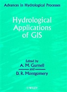 A. M. Gurnell, A. M. (School of Geography and Environmen Gurnell, A. M. Montgomery Gurnell, A.m. Montgomery Gurnell, GURNELL A M MONTGOMERY D R, D. R. Montgomery... - Hydrological Applications of Gis