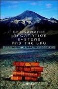 G Cho, George Cho - Geographic Information Systems and the Law - Mapping the Legal Frontiers