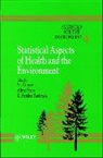 Vic Barnett, Vic (Nottingham University Barnett, Vic Stein Barnett, BARNETT VIC STEIN ALFRED TURKMAN, Alfred Stein, Alfred (ITC Stein... - STATISTICS FOR THE ENVIRONMENT
