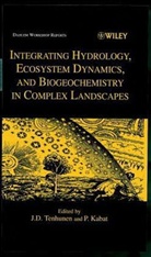P. Kabat, J. D. Tenhunen, J. D. Kabat Tenhunen, TENHUNEN J D KABAT P, D Tenhunen, J D Tenhunen... - INTEGRATING HYDROLOGY ECOSYSTEM D