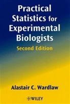 A.c. Wardlaw, Ac Wardlaw, Alastair C. Wardlaw, Alastair C. (Emeritus Wardlaw, WARDLAW A C, Wardlaw Alastair C. - Practical Statistics for Experimental Biologists