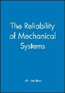 J Davidson, John Davidson, John Hunsley Davidson, John Davidson, Cathy Hunsley - Reliability of Mechanical Systems
