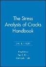 George R. Irwin, Irwin George R., Paul C. Paris, Paris Paul C., H Tada, Hiroshi Tada... - Stress Analysis of Cracks Handbook