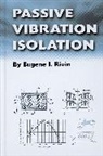 Eugene Rivin, Ei Rivin, Eugene Rivin, Eugene (Wayne State University Rivin, Eugene I. Rivin - Passive Vibration Isolation