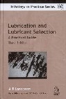 A. R. Lansdown, Ar Landsown, A. R. Lansdown, A.R. Lansdown, Lansdown A. R. - Lubrication and Lubricant Selection