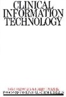 David Rowley, Harry Perser, Harry (De Montfort University Perser, Harry Purser, David Rowley, David (De Montfort University Rowley... - Clinical Information Technology