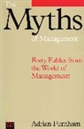 Adrian Furnham, Adrian Furnham, Adrian (University College London Furnham, Adrian F. Furnham - Myths of Management