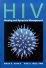 Ropka, Mary E. Ropka, Mary E. Williams Ropka, Ann Williams, Ann B. Williams - Hiv Nursing and Symptom Management