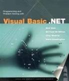 Nell Dale, Nell Mcmillan Dale, Mark R. Headington, Michael Mcmillan, Chip Weems - Programming and Problem Solving With Visual Basic .Net
