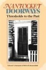 Collectif, Edouard A. Stackpole, Edward A Stackpole, Edward A. Stackpole, Stackpole Edward A., Christoph B Summerfield... - Nantucket Doorways