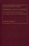 Anthony Musson - Medieval Law in Context