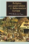 Dr. Helen Naphy Parish, Helen Parish, Helen Naphy Parish, William G Naphy, William G. Naphy, Helen Parish - Religion and Superstition in Reformation Europe