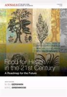 M. E. Greenwood Gershwin, M. Eric Gershwin, M. Eric Greenwood Gershwin, Me Gershwin, M. R. C. Greenwood, Eric Gershwin... - Foods for Health in the 21st Century - A Roadmap for the Future V1190
