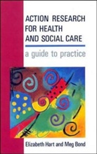 Meg Bond, Meg Hart Bond, Elizabeth Hart, Elizabeth Bond Hart, Frederick Hart, Frederick Hart Hart - Action Research for Health and Social Care