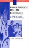 Mccrone, Paul McCrone, Paul (Lecturer in Health Econom McCrone - Understanding Health Economics