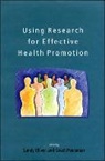 Sandy Oliver, Sandy Peersman Oliver, Greet Peersman, Sandy Oliver, Greet Peersman - Using Research for Effective Health Promotion