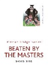 David Bird, David Lyster Bird - Beaten By The Masters