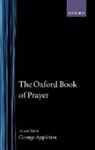 George Appleton, George (Deceased) Appleton, Appleton George, George Appleton, Appleton George - Oxford Book of Prayer